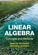 Martin Anthony - Linear Algebra: Concepts and Methods - 9780521279482 - V9780521279482