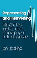 Ian Hacking - Representing and Intervening: Introductory Topics in the Philosophy of Natural Science - 9780521282468 - V9780521282468