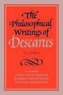 Rene Descartes - The Philosophical Writings of Descartes: Volume 1 - 9780521288071 - V9780521288071