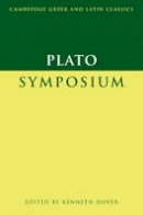 Plato - Cambridge Greek and Latin Classics: Plato: Symposium - 9780521295239 - V9780521295239