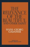 Hans-Georg Gadamer - The Relevance of the Beautiful and Other Essays - 9780521339537 - V9780521339537