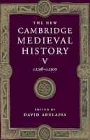 David Abulafia - The New Cambridge Medieval History: Volume 5, c.1198–c.1300 - 9780521362894 - V9780521362894