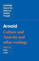Matthew Arnold - Arnold: ´Culture and Anarchy´ and Other Writings - 9780521377966 - V9780521377966
