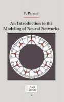 Pierre Peretto - An Introduction to the Modeling of Neural Networks - 9780521414517 - V9780521414517