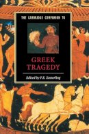  - The Cambridge Companion to Greek Tragedy (Cambridge Companions to Literature) - 9780521423519 - V9780521423519
