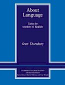 Scott Thornbury - About Language: Tasks for Teachers of English - 9780521427203 - V9780521427203