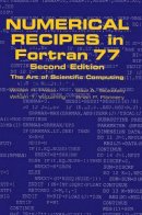 William H. Press - Numerical Recipes in FORTRAN 77: Volume 1, Volume 1 of Fortran Numerical Recipes: The Art of Scientific Computing - 9780521430647 - V9780521430647