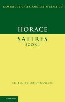 Horace - Horace: Satires Book I (Cambridge Greek and Latin Classics) - 9780521458511 - V9780521458511