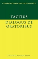 Tacitus - Tacitus: Dialogus de oratoribus - 9780521469968 - V9780521469968