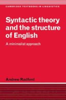 Andrew Radford - Syntactic Theory and the Structure of English: A Minimalist Approach - 9780521471251 - V9780521471251