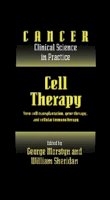 Edited By George Mor - Cell Therapy: Stem Cell Transplantation, Gene Therapy, and Cellular Immunotherapy - 9780521473156 - V9780521473156