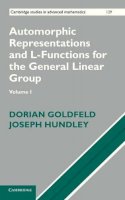 Dorian Goldfeld - Automorphic Representations and L-Functions for the General Linear Group: Volume 1 - 9780521474238 - V9780521474238
