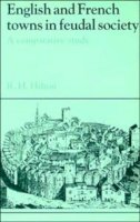 Rodney Howard Hilton - English and French Towns in Feudal Society: A Comparative Study - 9780521484565 - V9780521484565