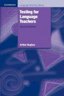 Arthur Hughes - Testing for Language Teachers - 9780521484954 - V9780521484954