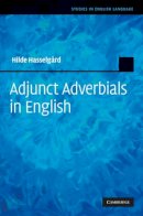 Hilde Hasselgård - Adjunct Adverbials in English - 9780521515566 - V9780521515566