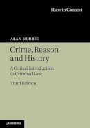 Alan Norrie - Crime, Reason and History: A Critical Introduction to Criminal Law - 9780521516464 - V9780521516464