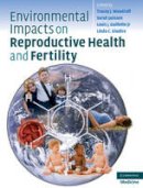 - Environmental Impacts on Reproductive Health and Fertility - 9780521519526 - V9780521519526