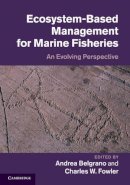 Andrea Belgrano - Ecosystem Based Management for Marine Fisheries: An Evolving Perspective - 9780521519816 - V9780521519816