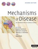Stephen Tomlinson - Mechanisms of Disease: An Introduction to Clinical Science - 9780521523189 - V9780521523189