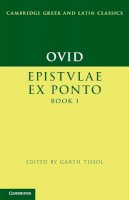 Ovid - Ovid: Epistulae ex Ponto Book I - 9780521525626 - V9780521525626