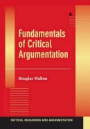 Douglas Walton - Fundamentals of Critical Argumentation - 9780521530200 - V9780521530200