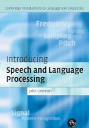 John Coleman - Introducing Speech and Language Processing - 9780521530699 - V9780521530699