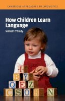 William O´grady - How Children Learn Language - 9780521531924 - V9780521531924