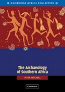 Peter Mitchell - The Archaeology of Southern Africa African Edition - 9780521533843 - V9780521533843