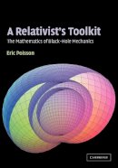 Poisson, Eric - A Relativist's Toolkit: The Mathematics of Black-Hole Mechanics - 9780521537803 - V9780521537803