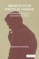 Norman Schofield - Architects of Political Change: Constitutional Quandaries and Social Choice Theory - 9780521539722 - V9780521539722