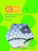 Paul Harrison - 6 Plus Teacher´s Book: Maths Extension Activities for Year 6 - 9780521542913 - V9780521542913