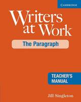 Jill Singleton - Writers at Work: The Paragraph Teacher´s Manual - 9780521545235 - V9780521545235