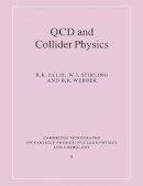 R. K. Ellis - QCD and Collider Physics - 9780521545891 - V9780521545891