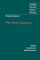Francis Bacon - Francis Bacon: The New Organon - 9780521564830 - V9780521564830