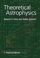 T. Padmanabhan - Theoretical Astrophysics: Volume 2, Stars and Stellar Systems - 9780521566315 - V9780521566315