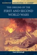 Frank Mcdonough - The Origins of the First and Second World Wars - 9780521568616 - V9780521568616