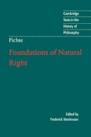 J. G. Fichte - Foundations of Natural Right - 9780521575911 - V9780521575911