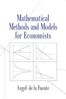 Angel De La Fuente - Mathematical Methods and Models for Economists - 9780521585293 - V9780521585293