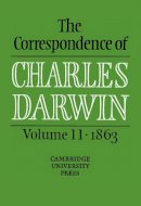 Charles Darwin - The Correspondence of Charles Darwin: Volume 11, 1863 - 9780521590334 - V9780521590334