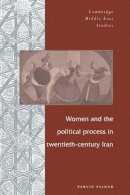 Parvin Paidar - Women and the Political Process in Twentieth-century Iran - 9780521595728 - V9780521595728