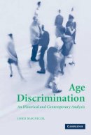 John Macnicol - Age Discrimination: An Historical and Contemporary Analysis - 9780521612609 - V9780521612609