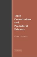 Mark Freeman - Truth Commissions and Procedural Fairness - 9780521615648 - V9780521615648