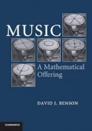 Dave Benson - Music: A Mathematical Offering - 9780521619998 - V9780521619998