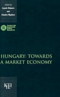  - Hungary: Towards a Market Economy - 9780521630689 - KTJ0042816
