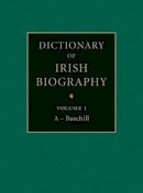 James Mcguire (Ed.) - Dictionary of Irish Biography 9 Volume Set: From the Earliest Times to the Year 2002 - 9780521633314 - KTJ8038937