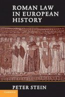 Peter  Stein - Roman Law in European History - 9780521643795 - V9780521643795