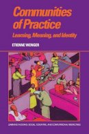 Etienne Wenger - Communities of Practice: Learning, Meaning, and Identity - 9780521663632 - V9780521663632
