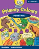 Diana Hicks - Primary Colours 3 Pupil´s Book - 9780521667326 - V9780521667326