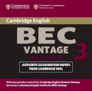 Cambridge Esol - Cambridge BEC Vantage 3 Audio CD Set (2 CDs) - 9780521672016 - V9780521672016