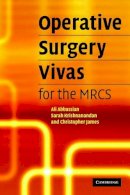 Ali Abbassian - Operative Surgery Vivas for the MRCS - 9780521674416 - V9780521674416